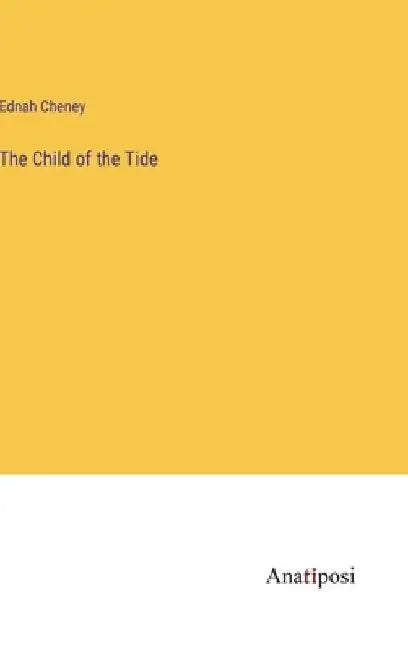 The Child of the Tide by Ednah Cheney