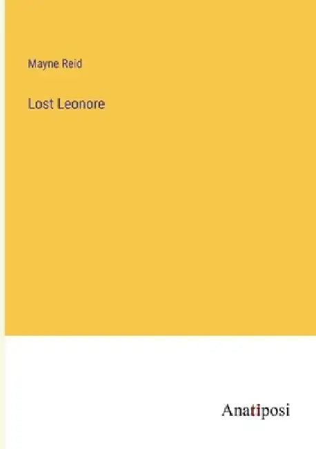 Lost Leonore by Mayne Reid