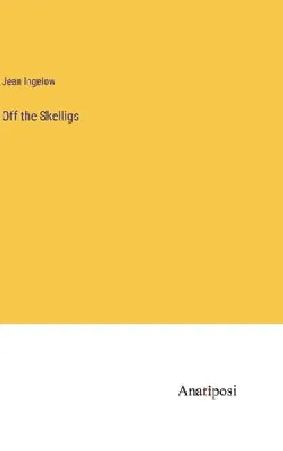 Off the Skelligs by Jean Ingelow