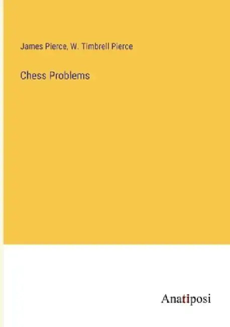 Chess Problems by James Pierce