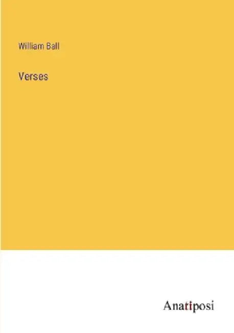 Verses by William Ball