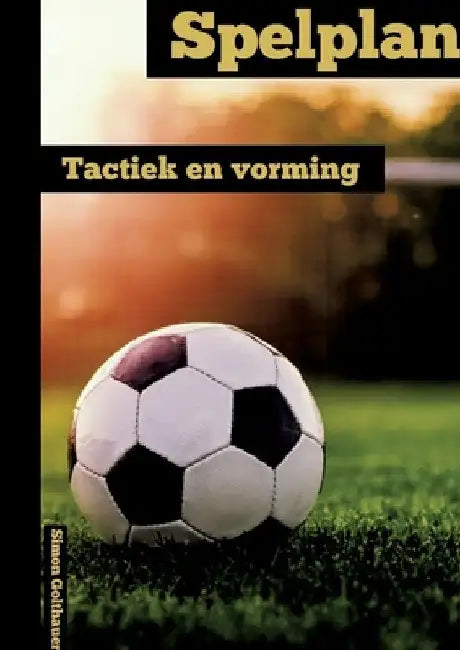 Spelplan: Tactiek & Oprichting by Simon Golthauer