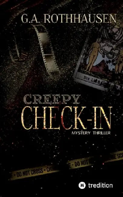 Creepy Check-In: Mystery Thriller by G. a. Rothhausen