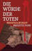 Die Würde der Toten by Brigitte Pons