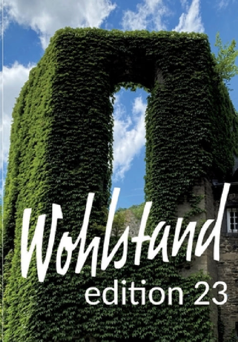 Wohlstand: edition 23 by Gerd Schreiner, Gerd Schreiner