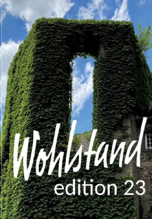 Wohlstand: edition 23 by Gerd Schreiner, Gerd Schreiner