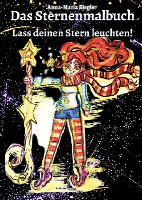 Das Sternenmalbuch: Lass deinen Stern leuchten by Anna-Maria Ziegler