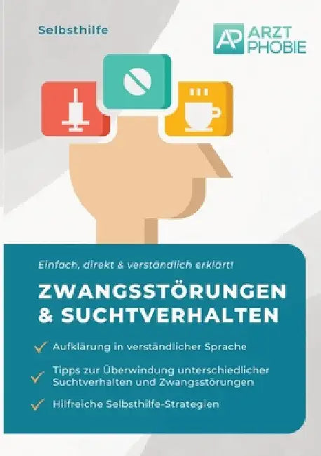 Selbsthilfe bei leichten Zwangsstörungen und Suchtverhalten: Tipps gegen leichte Formen von Sucht und Zwang by Matthias Wiesmeier