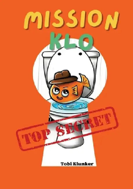 Mission Klo: Agent Flush ermittelt by Tobi Klunker