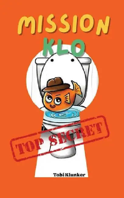 Mission Klo: Agent Flush ermittelt by Tobi Klunker