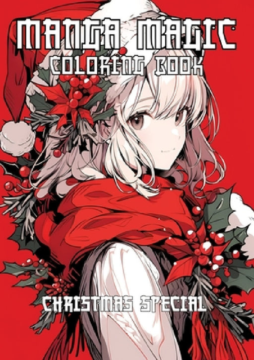 MAGIC MANGA Coloring Book: Christmas Special by Artific