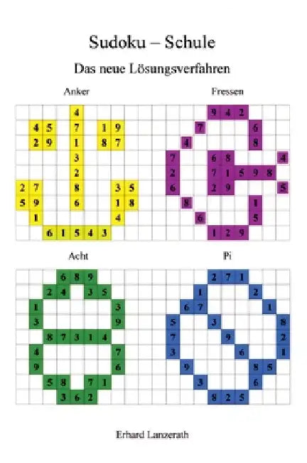 Sudoku - Schule: Das neue Lösungsverfahren by Erhard Lanzerath
