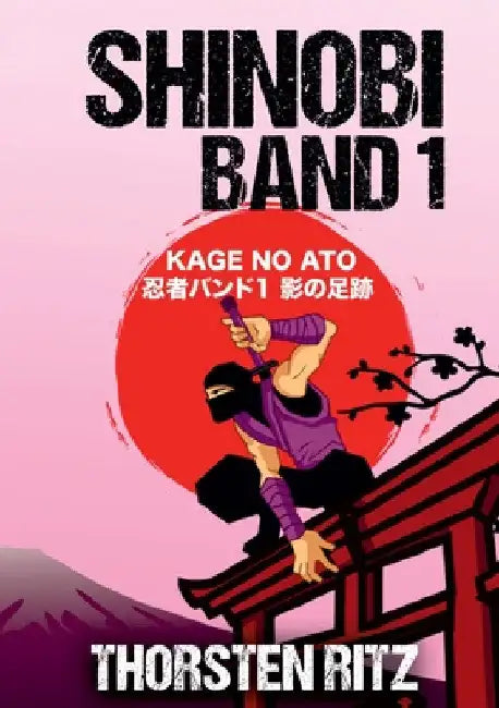 Shinobi Band 1: Kage no ato by Thorsten Ritz