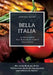 Bella Italia: Eine Reise durch Italiens Fleischküche: La Dolce Carne: Ein neues Buch der Reihe "Genussreise durch die französische und italienische Kü by Leachim Sachet