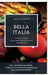 Bella Italia: Eine Reise durch Italiens Fleischküche: La Dolce Carne: Ein neues Buch der Reihe "Genussreise durch die französische und italienische Kü by Leachim Sachet