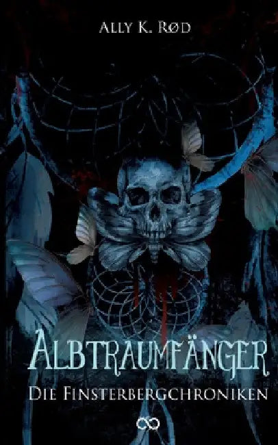 Albtraumfänger: Die Finsterbergchroniken by Ally K. Rød