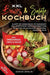 XXL Bowls & Salate Kochbuch: Klappt mit Geschmack! Mit insgesamt 303+ Rezepten mit verschiedenartigen Bowls bis hin zu Salaten, Dressings, Saucen & me by Agnes Braun