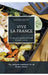 Vive la France - A culinary journey through French cuisine: The compact cookbook for all France lovers by Leachim Sachet