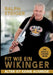 Fit wie ein Wikinger: Hip, aktiv und locker ab 40 by Ralph Steiger