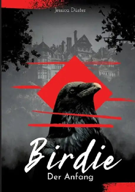 Birdie: Der Anfang by Jessica Düster