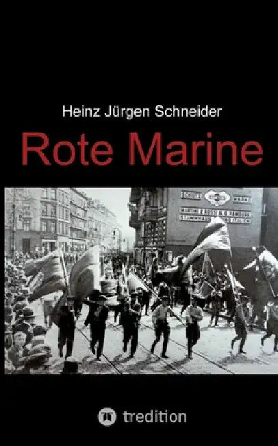 Rote Marine by Heinz Jürgen Schneider