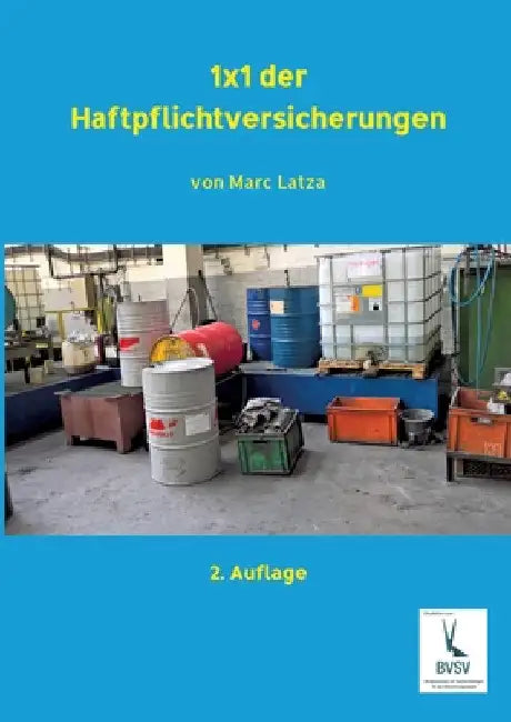 1x1 der Haftpflichtversicherungen: Handbuch für das Underwriting by Marc Latza