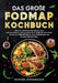 Das große Fodmap Kochbuch: Einfache und leckere Rezepte für einen beschwerdefreien und gesunden Darm. FODMAP-arm kochen mit der Low-FODMAP-Diät für me by Vanessa Zimmermann