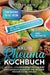 XXL Rheuma Kochbuch: Mit 320+ leckeren Rezepten für eine entzündungshemmende und gesunde Ernährung bei Rheuma by Andrea Heim