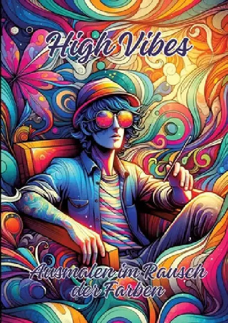 High Vibes: Ausmalen im Rausch der Farben by Ela Artjoy