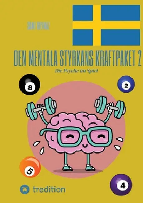 Den mentala styrkans kraftpaket 2: Die Psyche im Spiel by Sami Duymaz
