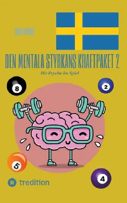 Den mentala styrkans kraftpaket 2: Die Psyche im Spiel by Sami Duymaz