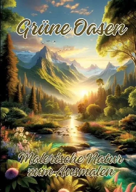 Grüne Oasen: Malerische Natur zum Ausmalen by Ela Artjoy