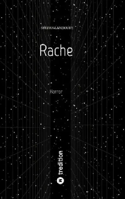 Rache: Horror by Stefan Lamboury