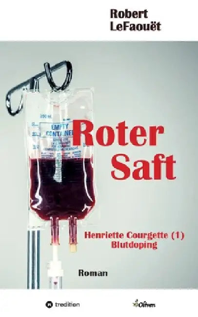 Roter Saft: Henriette Courgette (1) Doping-Recherche by Robert Lefaouët