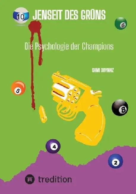Jenseit des Grüns: Die Psychologie der Champions by Sami Duymaz