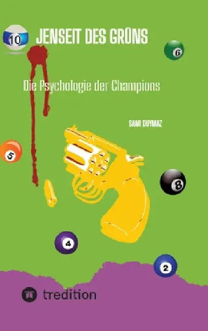 Jenseit des Grüns: Die Psychologie der Champions by Sami Duymaz