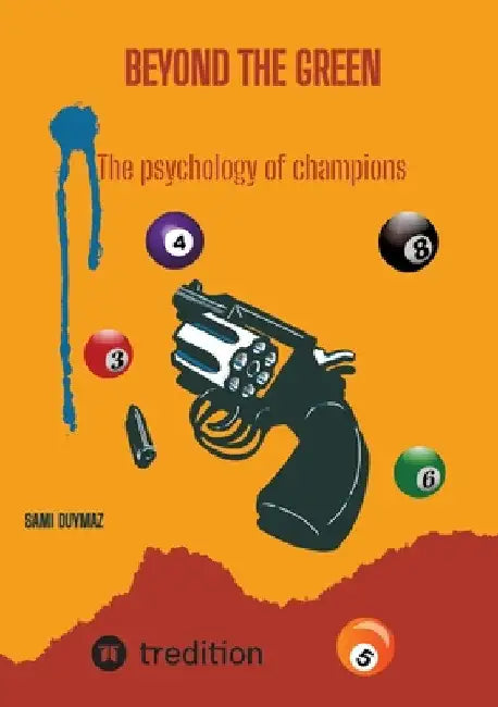 Beyond the green: The psychology of champions by Sami Duymaz