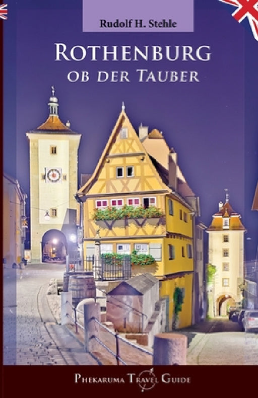 Rothenburg ob der Tauber: Strictly Confidential by Rudolf H. Stehle