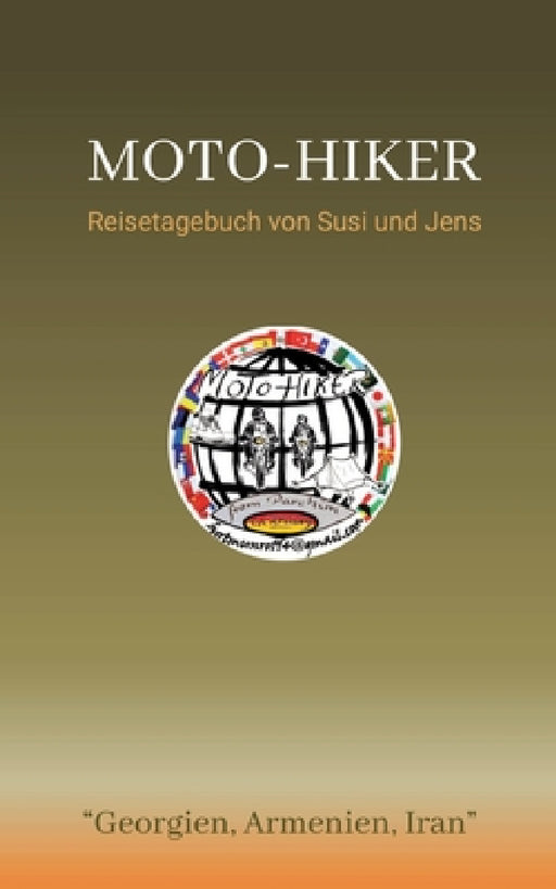 Moto-Hiker: Reisetagebuch von Susi und Jens by Jens Radewald