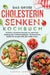 Das große Cholesterin Senken Kochbuch: Einfache und leckere Rezepte zur natürlichen Senkung des Cholesterinspiegels. Cholesterinarm kochen für ein ges by Carina Lehmann