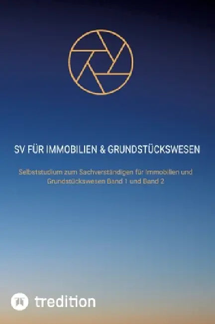 SV für Immobilien & Grundstückswesen Band 1 und Band 2: Der Sachverständige, Entschädigung und Kostenerstattung für Sachverständige by Nico Michaelis