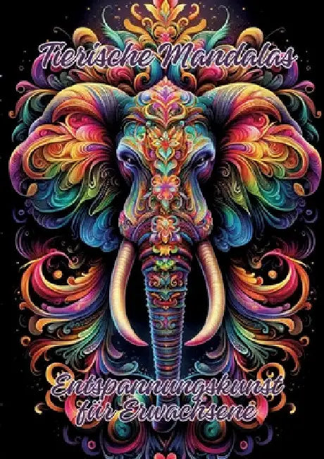 Tierische Mandalas: Entspannungskunst für Erwachsene by Ela Artjoy
