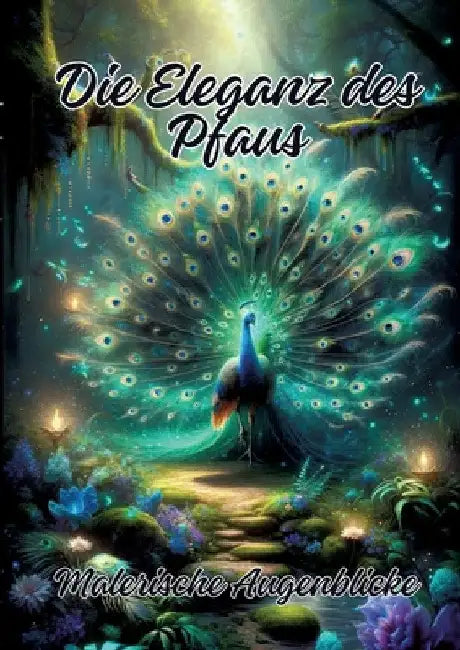 Die Eleganz des Pfaus: Malerische Augenblicke by Ela Artjoy