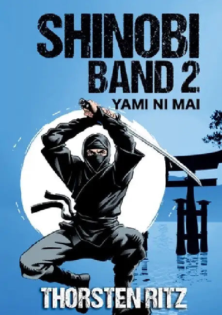 Shinobi Band 2: Yami ni Mai by Thorsten Ritz