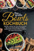 Das große Bowls Kochbuch: Schnelle, einfache und leckere Bowls Rezepte für eine gesunde Ernährung. Vielfältige Buddha Bowls mit Fleisch, Fisch und Gem by Vanessa Zimmermann