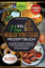 XXL Ninja Heißluftfritteuse Rezeptbuch: Das große Heißluftfritteuse Buch mit über 430+ Rezepten. Ganz einfach Foodi Foodi wie ein Ninja. Inkl. 20 Reze by Sabrina Bauer