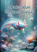 Unter dem Wasserspiegel: Axolotl und ihre geheimnisvolle Welt by Ela Artjoy