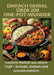Einfach genial: über 200 One-Pot-Wunder: Einfach genial: Das One-Pot-Kochbuch - Über 200 Rezepte für unkomplizierte Gerichte aus einem by Ade Anton