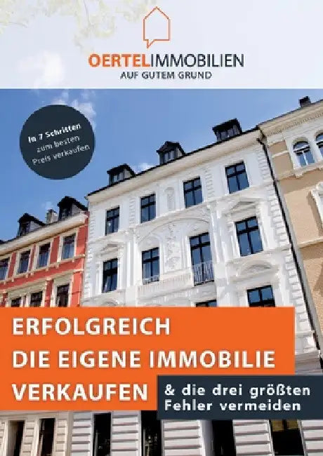 Erfolgreich die eigene Immobilie verkaufen & die drei größten Fehler vermeiden: In 7 Schritten zum besten Preis verkaufen by Oertel Immobilien