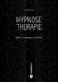 Hypnose Therapie: Band 1: Grundlagen und Technik by Sven Frank